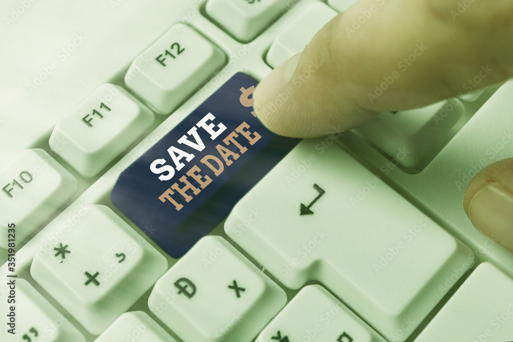Poster handwriting text save the date. conceptual photo organizing events well make day special event organ