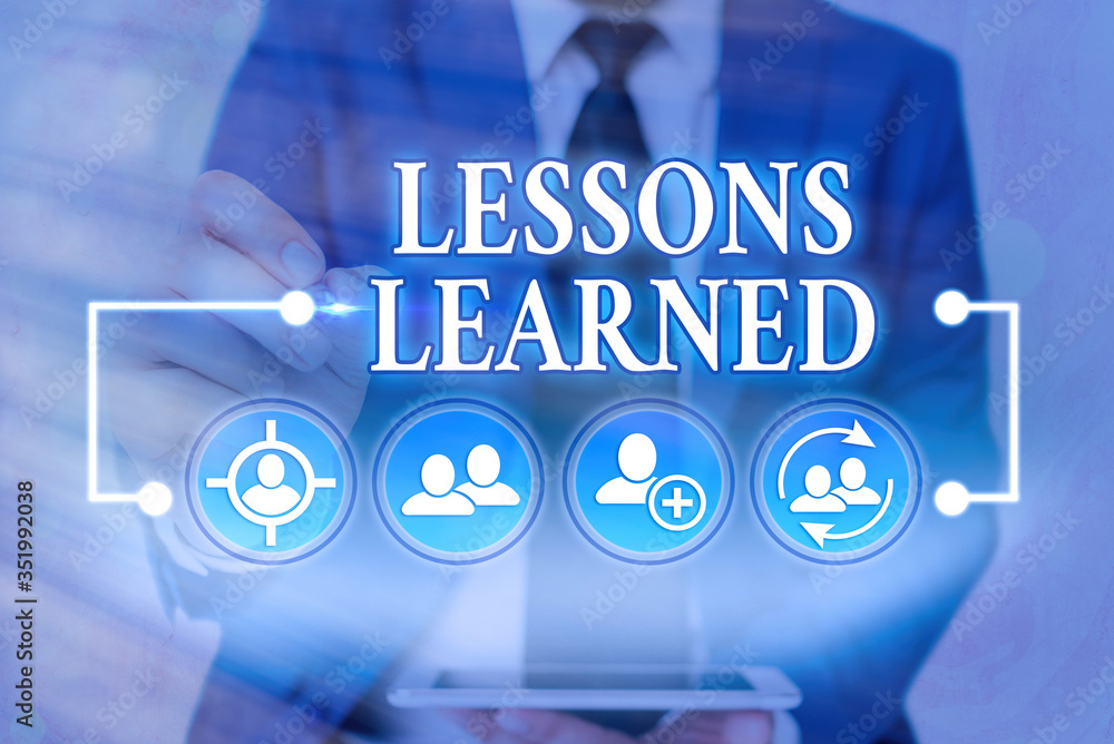 Poster word writing text lessons learned. business photo showcasing the knowledge or understanding gained b