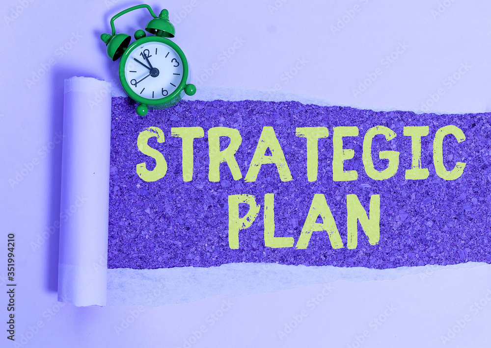 Poster writing note showing strategic plan. business concept for a systematic process of envisioning a desi