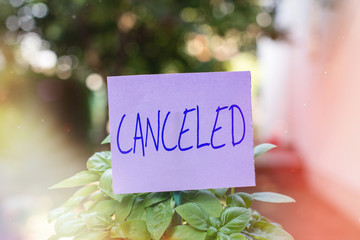 Handwriting text Canceled. Conceptual photo to decide not to conduct or perform something planned...