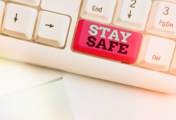 Handwriting text Stay Safe. Conceptual photo secure from threat of danger, harm or place to keep...