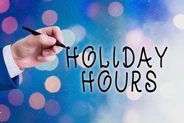 Conceptual hand writing showing Holiday Hours. Concept meaning employee receives twice their normal...
