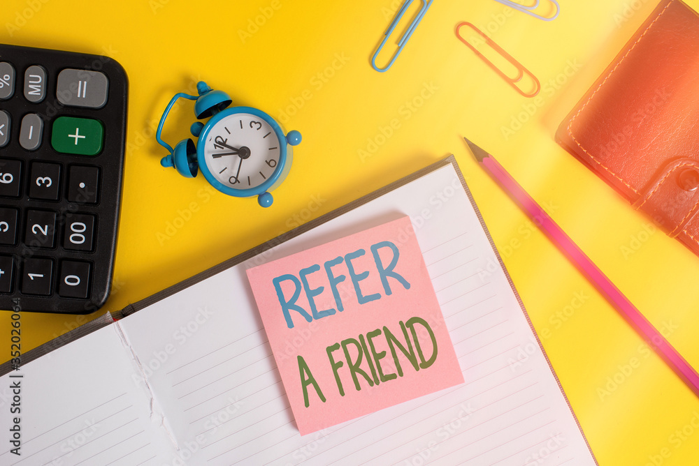 Poster text sign showing refer a friend. business photo showcasing direct someone to another or send him so