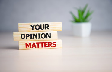 Your opinion matters - words from wooden blocks with letters, Your feedback is important concept,...