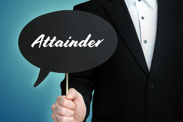 Attainder. Lawyer (Man) holds the sign of a speech bubble in his hand. Text on the label. Symbol of...
