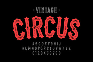 Vintage style Circus font, alphabet letters and numerals