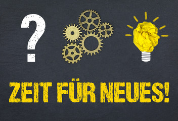 Zeit für Neues! 