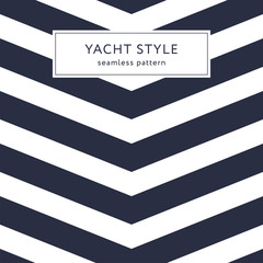 Simple chevron seamless pattern. Yacht style design. Striped geometric background. Template for prints, wrapping paper, fabrics, covers, flyers, banners, posters and placards. Vector illustration. 