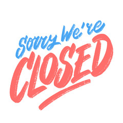 Sorry, we're closed. Vector chakboard sign.