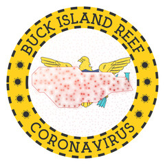Coronavirus in Buck Island Reef sign. Round badge with shape of Buck Island Reef. Yellow island lockdown emblem with title and virus signs. Vector illustration.
