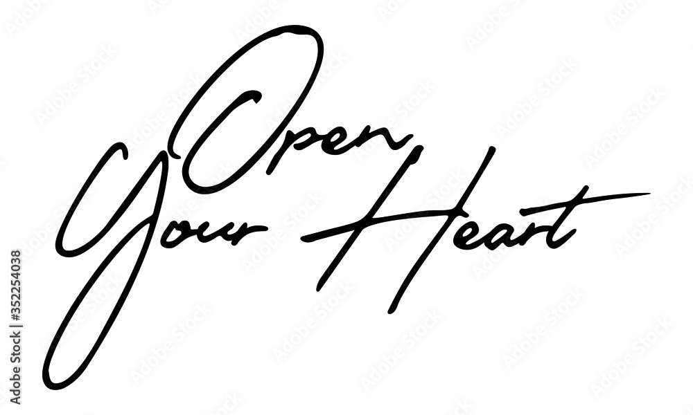 Poster open your heart cursive calligraphy black color text on white background