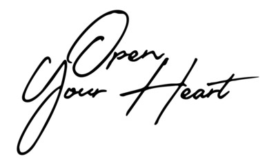 Open Your Heart Cursive Calligraphy Black Color Text On White Background