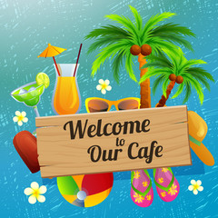 welcome sign cafe beach holiday with scratch background