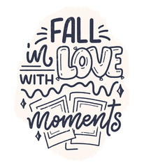 Travel life style inspiration quote about good memories, hand drawn lettering poster. Motivational typography for prints. Calligraphy graphic design element. Vector illustration