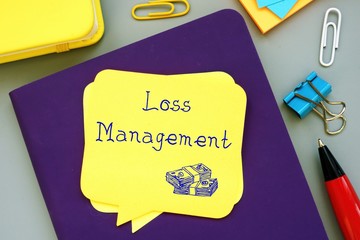 Business concept meaning Loss Management with sign on the page.