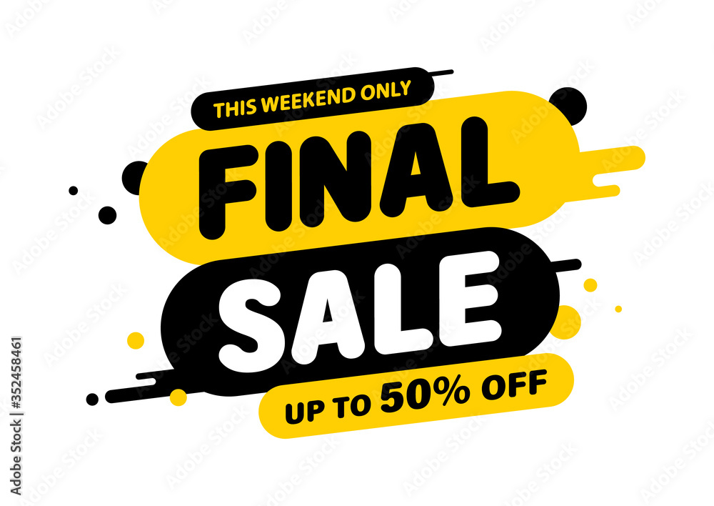 Wall mural final sale banner, special offer and sale. shop now or this weekend only. up to 50 or 60 or 70 off. 