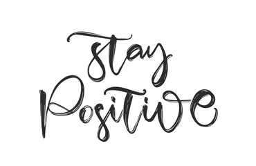 Handwritten calligraphic brush lettering fo Stay Positive