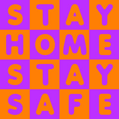 Stay home stay safe self-quarantine motivation poster