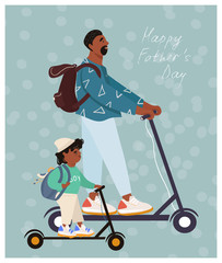 Happy father's day! Funny african american father and son on electric scooters. Nice vector flat card for father's day in cartoon style.