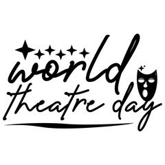 world theater day writings and masks, vector illustrations.
