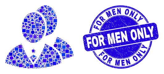 Geometric managers mosaic icon and For Men Only seal stamp. Blue vector round scratched seal stamp with For Men Only message. Abstract collage of managers constructed of round, triangles,