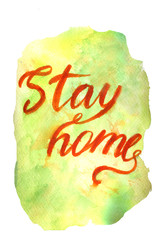 watercolor hand drawn brush lettering Stay home