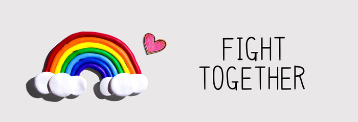 Fight Together message with a rainbow and a heart