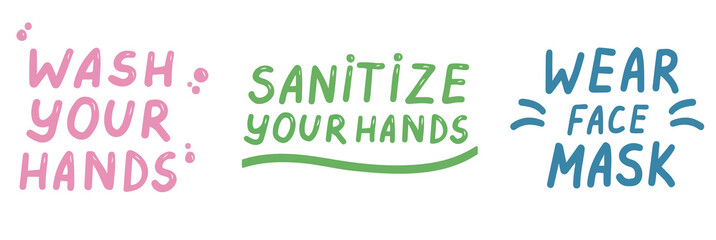 Wear a face mask. Wash your hands. Sanitize your hands. Icons trendy color doodles isolated on a white background, lettering, calligraphy, text. Protection from coronavirus. Vector illustration.