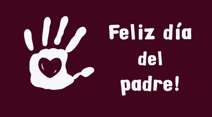 Kid's handprint heart inside on red background Happy Father's Day message in spanish language card
