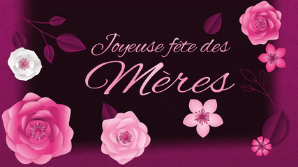 carte ou bandeau sur "joyeuse fête des mères" en rose avec tout autour des fleurs rose et blanche  des feuilles sur un fond rose foncé et noir