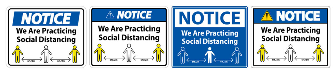 Notice We Are Practicing Social Distancing Sign Isolate On White Background,Vector Illustration EPS.10