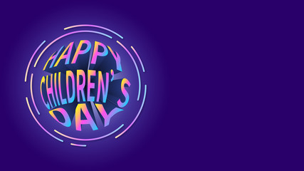 Happy Children's Day.Colorful neon light isolated on the blue background.