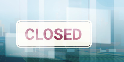 sorry we are closed sign hanging outside business office store shop or restaurant coronavirus pandemic quarantine bankruptcy commerce crisis concept horizontal vector illustration