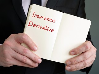 Financial concept meaning Insurance Derivative with sign on the page.