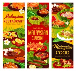Malaysian cuisine restaurant menu meals banners. Meals with chicken and fish meat, hot curry and noodle soups, stewed vegetables, fruit salads and desserts. Malaysian national food