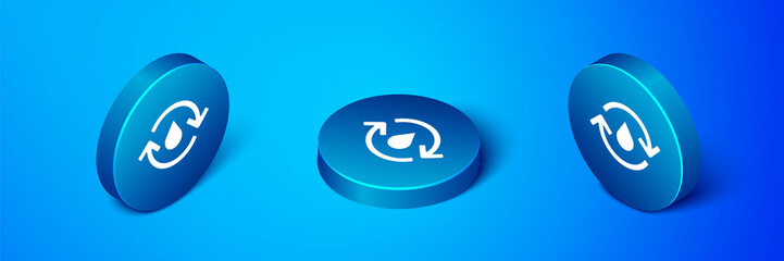Isometric Recycle clean aqua icon isolated on blue background. Drop of water with sign recycling. Blue circle button. Vector Illustration
