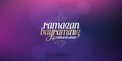 Eid al-Fitr Mubarak Islamic Feast Greetings (Turkish: Ramazan Bayraminiz Mubarek Olsun) Holy month of muslim community Ramazan. Billboard, Poster, Social Media, Greeting Card template. 