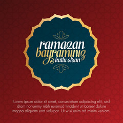 Eid al-Fitr Mubarak Islamic Feast Greetings (Turkish: Ramazan Bayraminiz Kutlu Olsun) Holy month of muslim community Ramazan. Billboard, Poster, Social Media, Greeting Card template.