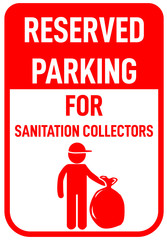 Reserved parking sanitation collectors sign
