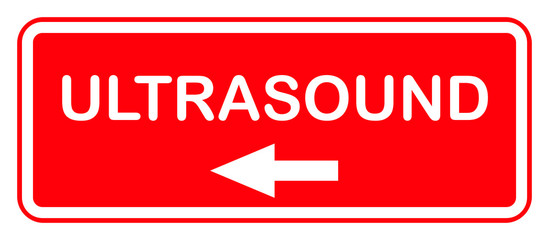 Ultrasound hospital sign, red label