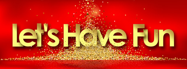 Let's have fun in red background and golden stars