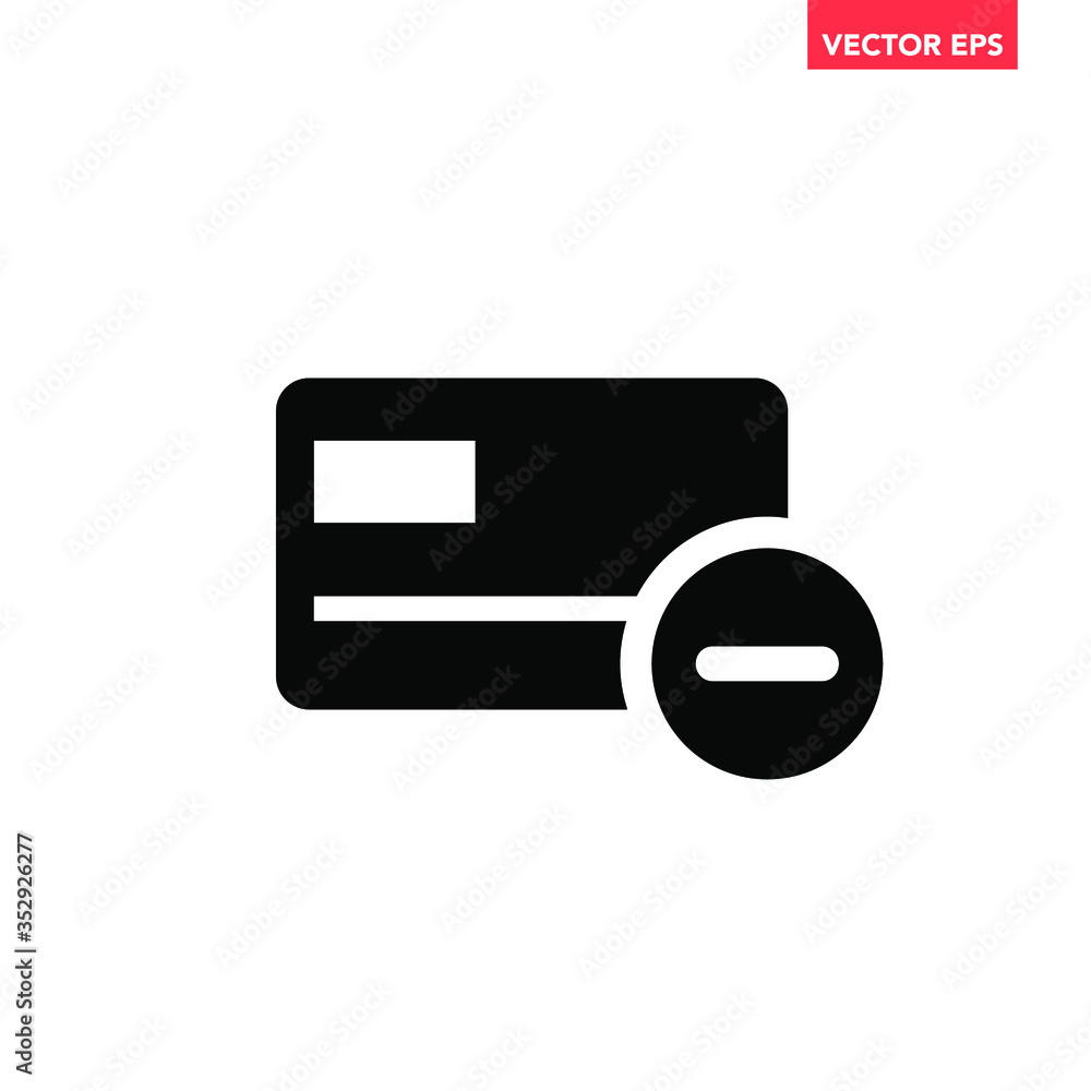 Poster soiled black debit or credit card remove icon, simple failed commercial flat design infographic pict