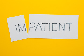 Impatient Transformed To Patient