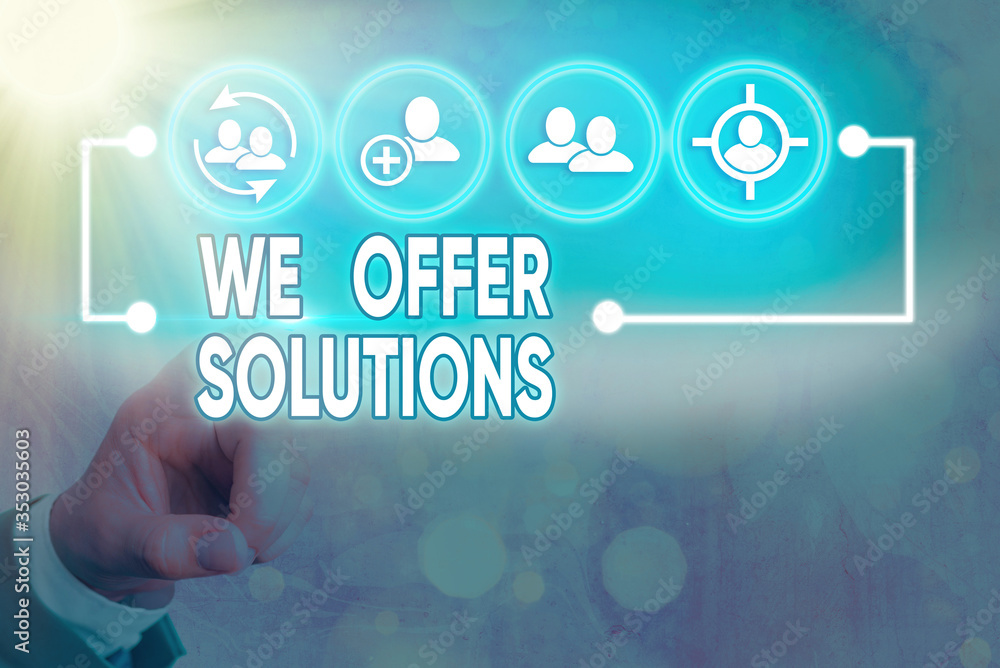 Poster writing note showing we offer solutions. business concept for way to solve problem or deal with diff