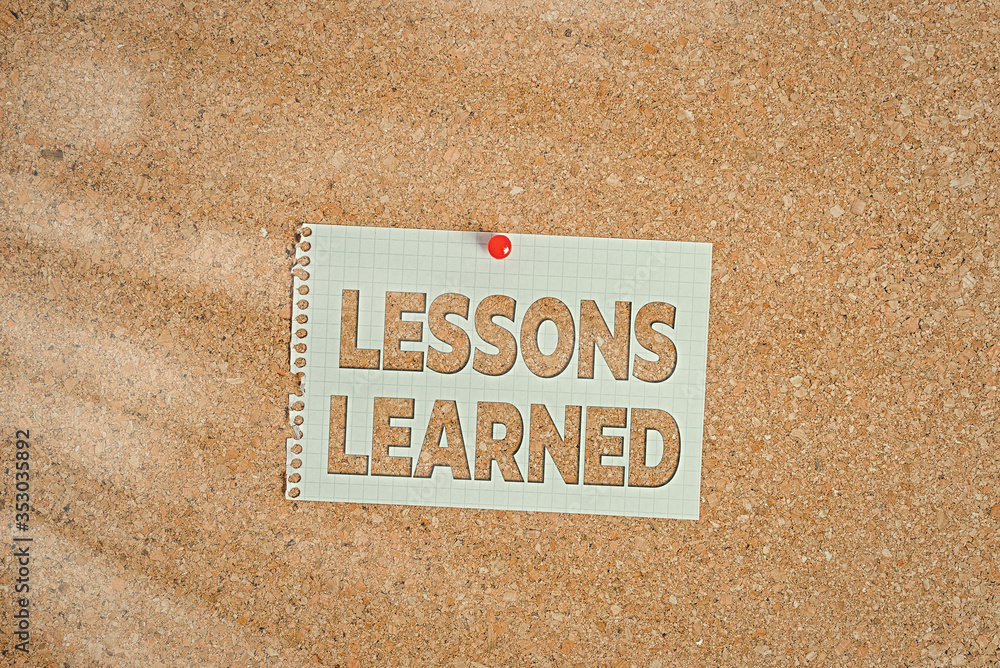 Poster word writing text lessons learned. business photo showcasing the knowledge or understanding gained b