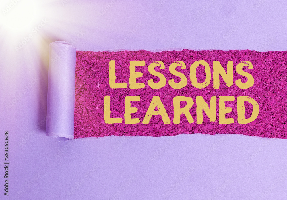 Poster conceptual hand writing showing lessons learned. concept meaning the knowledge or understanding gain