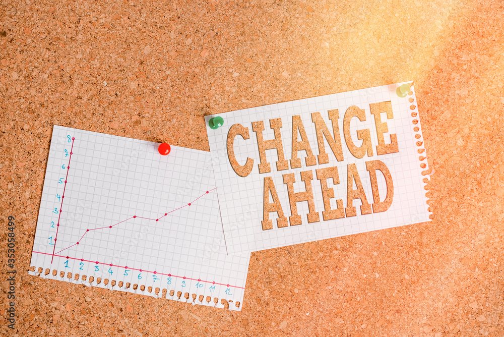 Aufkleber conceptual hand writing showing change ahead. concept meaning to replace with or exchange for anothe