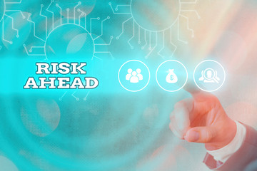 Writing note showing Risk Ahead. Business concept for A probability or threat of damage, injury,...