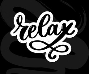 Hand drawn typography lettering phrase Relax isolated on the white background. Fun calligraphy for greeting and invitation card or t-shirt print design.