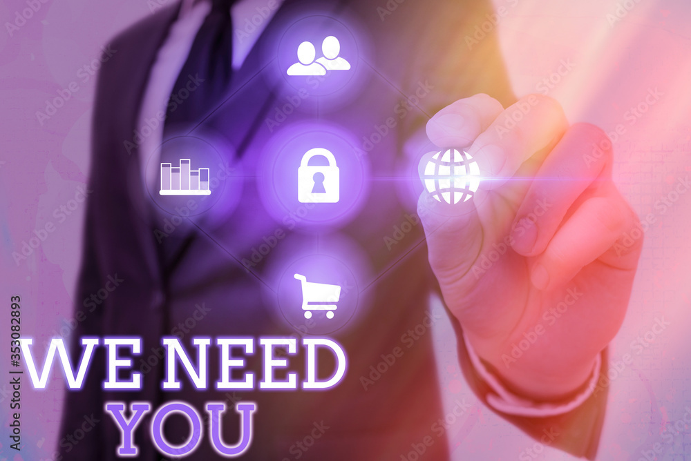 Poster writing note showing we need you. business concept for asking someone to work together for certain j
